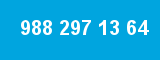 988 297 13 64 988 297 13 64